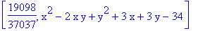 [19098/37037, x^2-2*x*y+y^2+3*x+3*y-34]